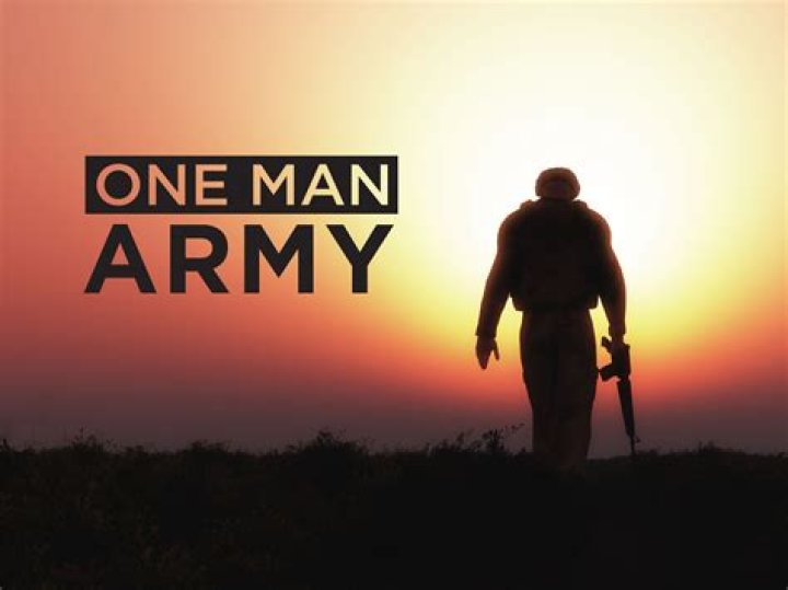 Can you be a one man army?