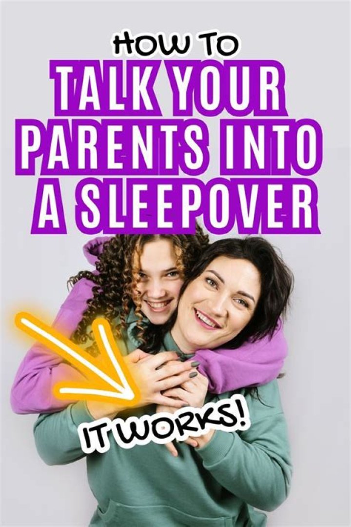 How do I ask my strict parents for a sleepover?