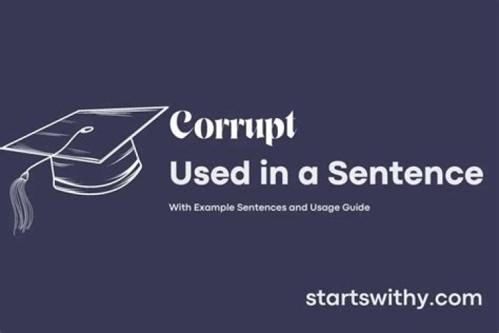 How do you use corrupt in a sentence?