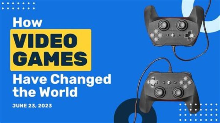 How have video games changed society?
