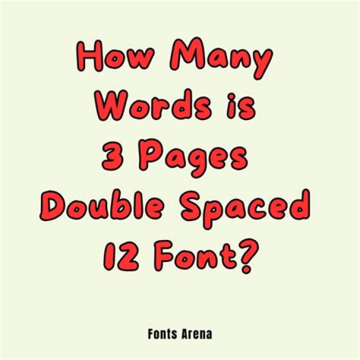How many words is 3 pages double spaced 12 font?